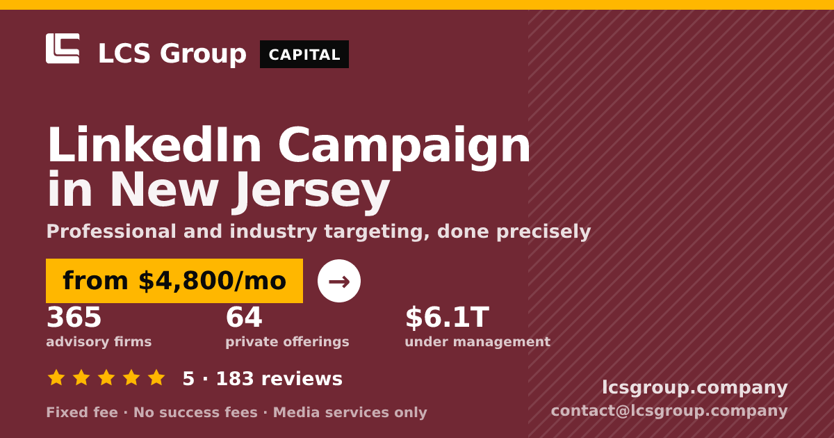 LinkedIn Campaign in New Jersey — from $4,800/mo, rated 5/5 across 183 reviews. LCS Group Company.