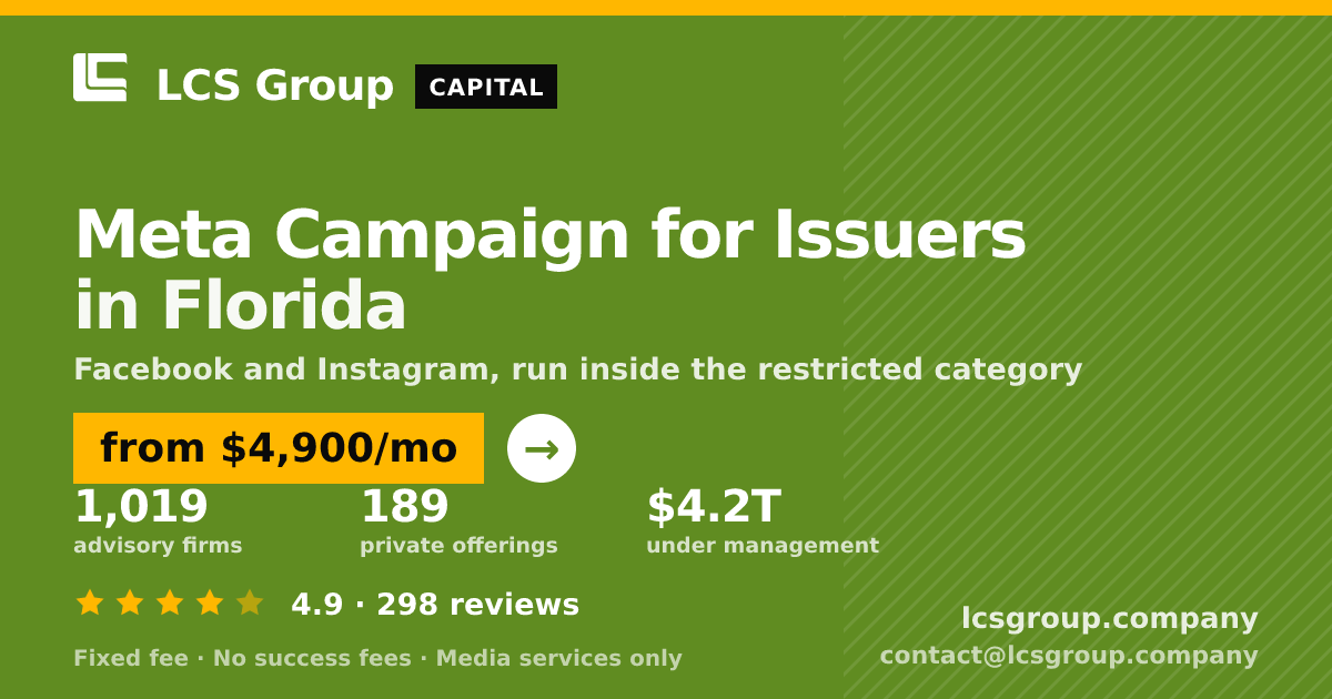 Meta Campaign for Issuers in Florida — from $4,900/mo, rated 4.9/5 across 298 reviews. LCS Group Company.