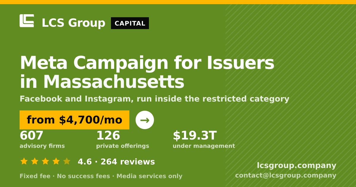 Meta Campaign for Issuers in Massachusetts — from $4,700/mo, rated 4.6/5 across 264 reviews. LCS Group Company.