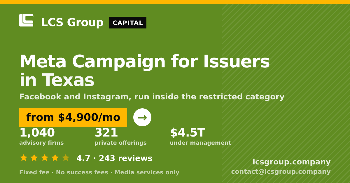 Meta Campaign for Issuers in Texas — from $4,900/mo, rated 4.7/5 across 243 reviews. LCS Group Company.