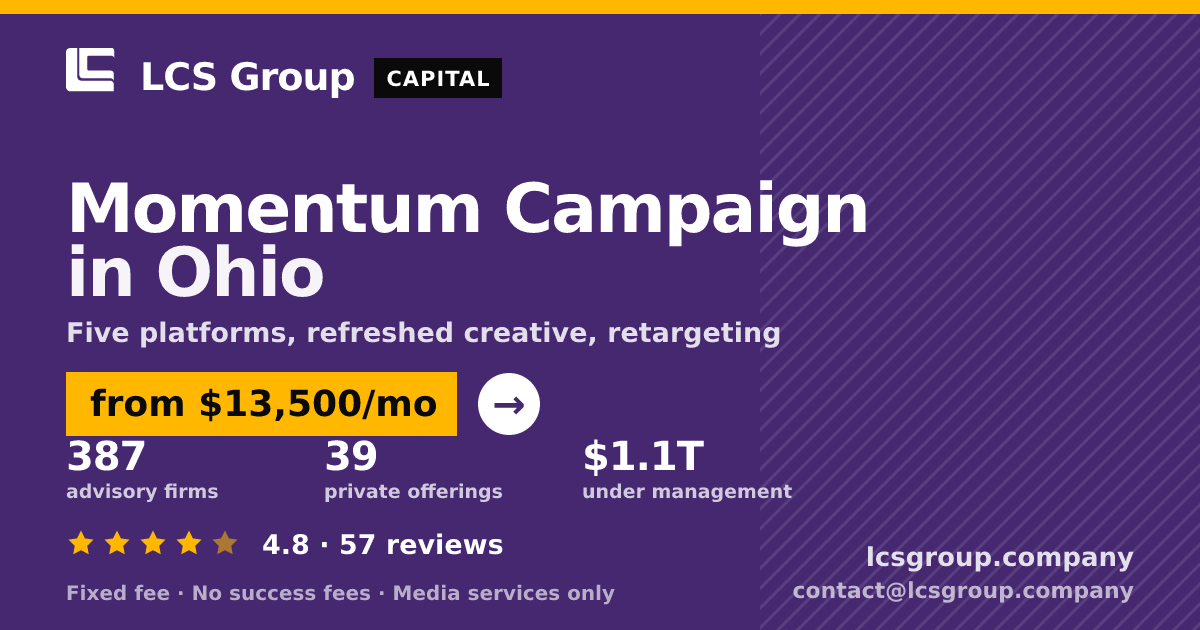 Momentum Campaign in Ohio — from $13,500/mo, rated 4.8/5 across 57 reviews. LCS Group Company.