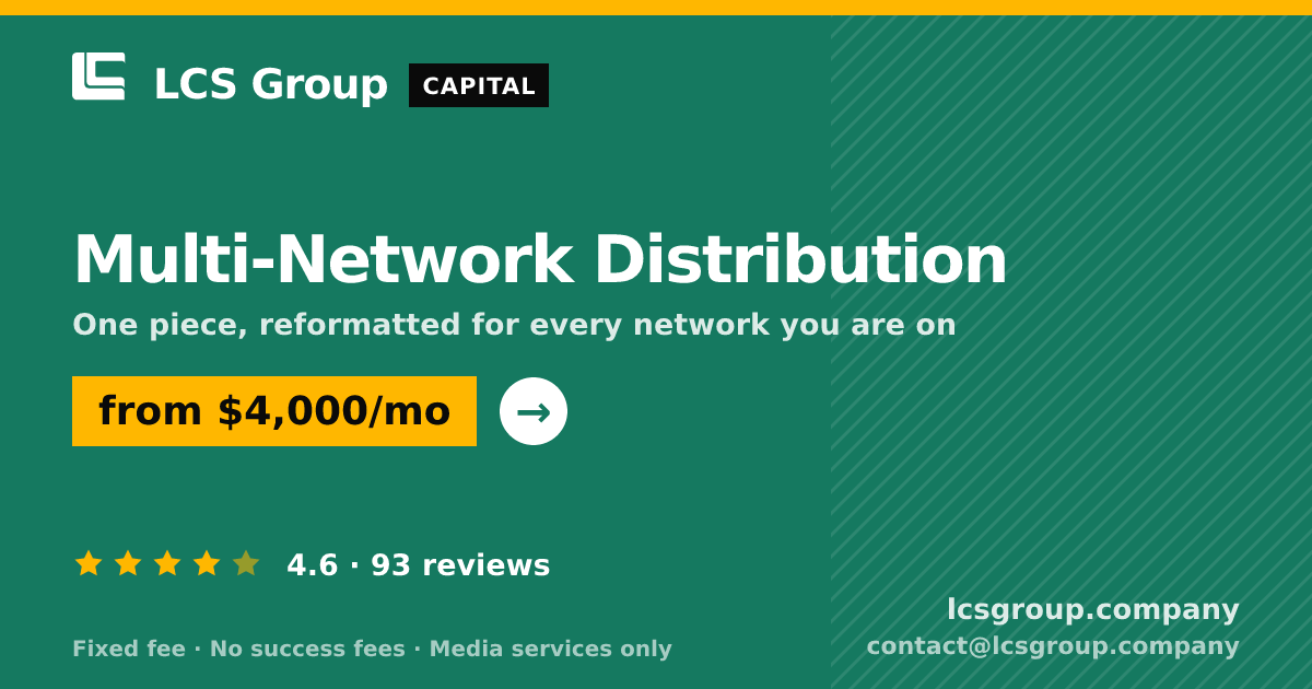 Multi-Network Distribution — from $4,000/mo, rated 4.6/5 across 93 reviews. LCS Group Company.