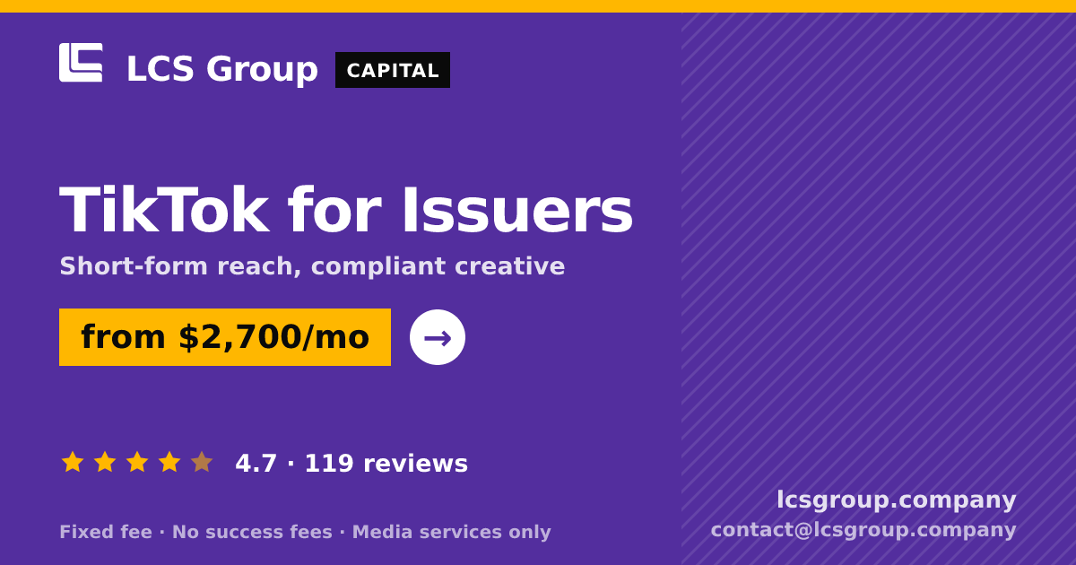 TikTok for Issuers — from $2,700/mo, rated 4.7/5 across 119 reviews. LCS Group Company.