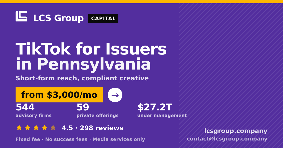TikTok for Issuers in Pennsylvania — from $3,000/mo, rated 4.5/5 across 298 reviews. LCS Group Company.