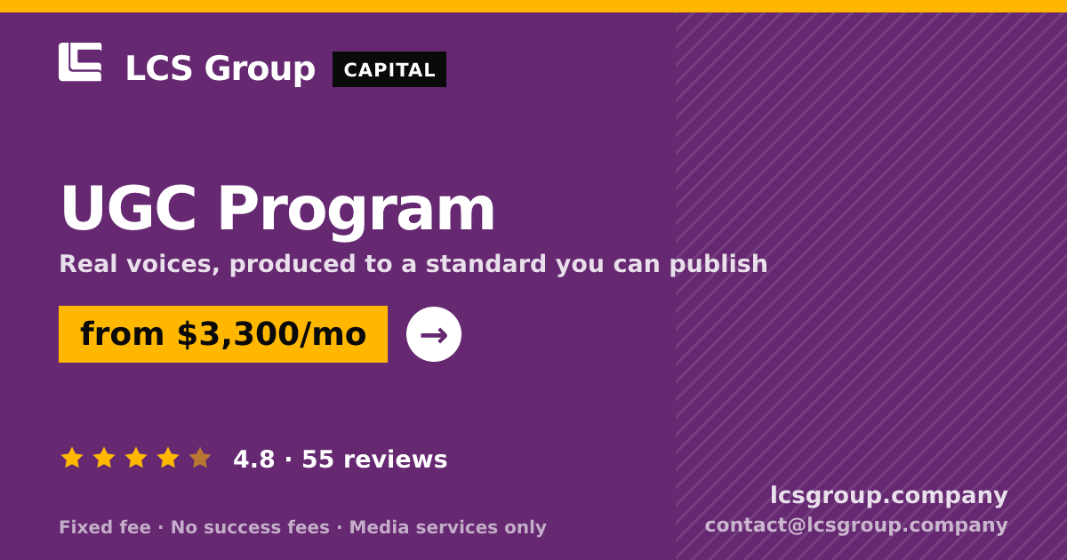 UGC Program — from $3,300/mo, rated 4.8/5 across 55 reviews. LCS Group Company.