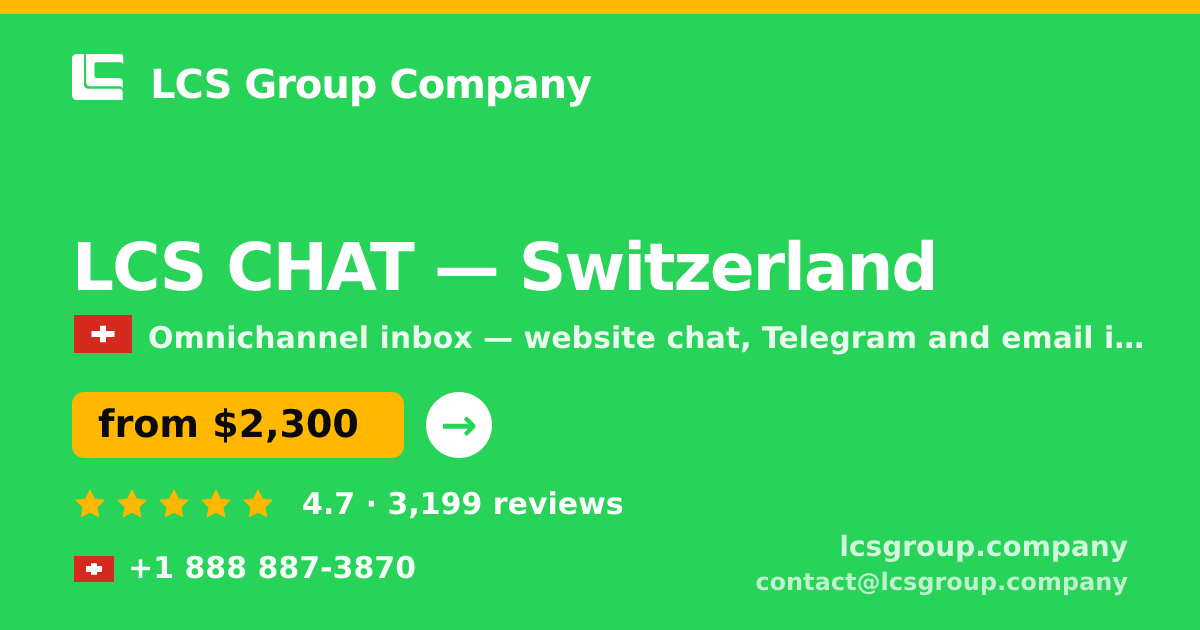 LCS CHAT in Switzerland — from $2,300/mo, rated 4.7/5 by 3199 clients. LCS Group Company.