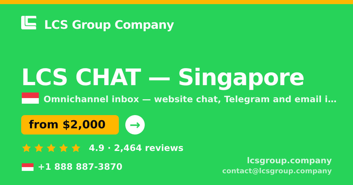 LCS CHAT in Singapore — from $2,000/mo, rated 4.9/5 by 2464 clients. LCS Group Company.