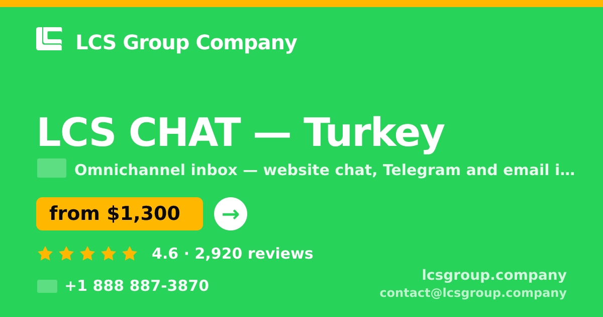 LCS CHAT in Turkey — from $1,300/mo, rated 4.6/5 by 2920 clients. LCS Group Company.