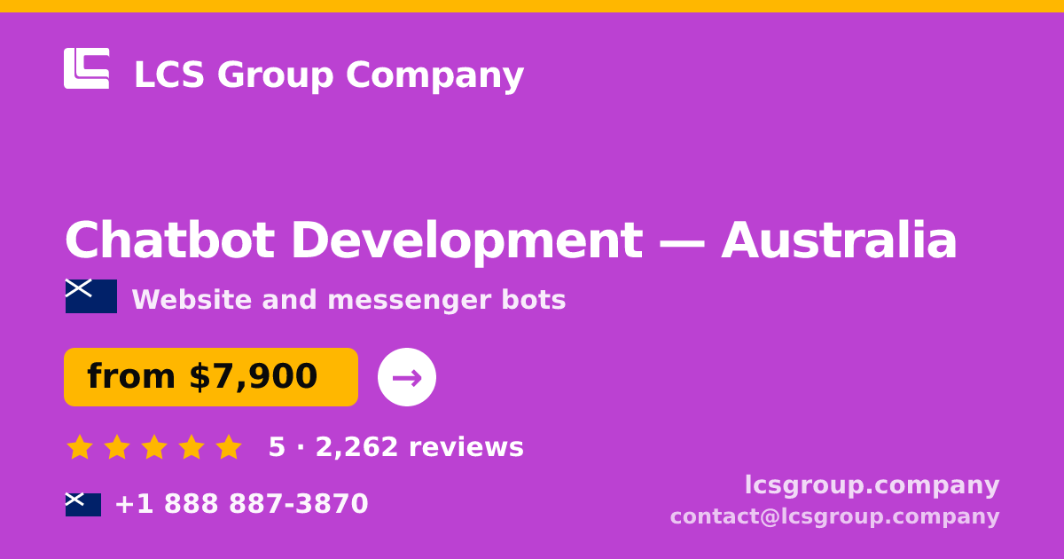 Chatbot Development in Australia — from $7,900, rated 5/5 by 2262 clients. LCS Group Company.