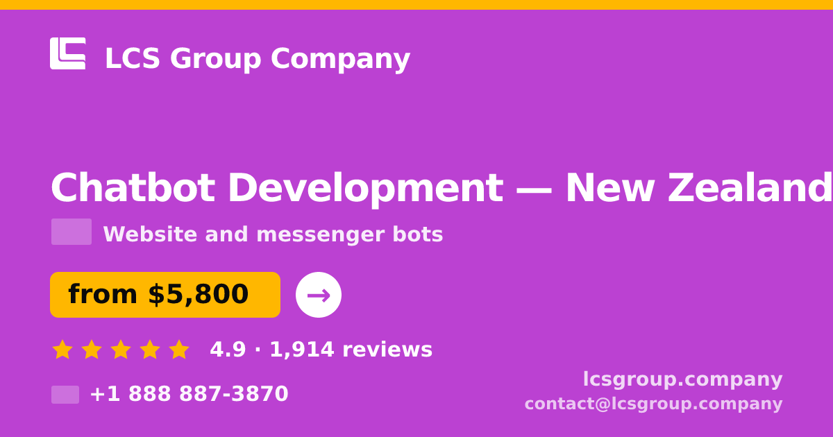 Chatbot Development in New Zealand — from $5,800, rated 4.9/5 by 1914 clients. LCS Group Company.