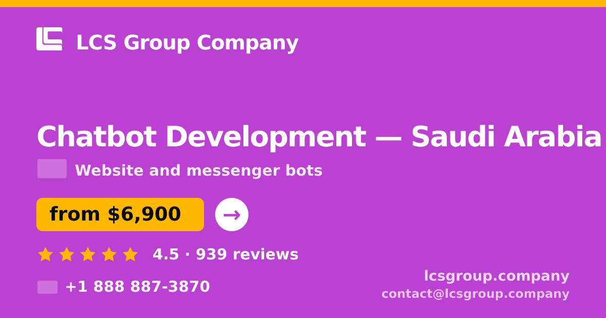 Chatbot Development in Dammam — from $9,300, rated 4.7/5 by 2736 clients. LCS Group Company.