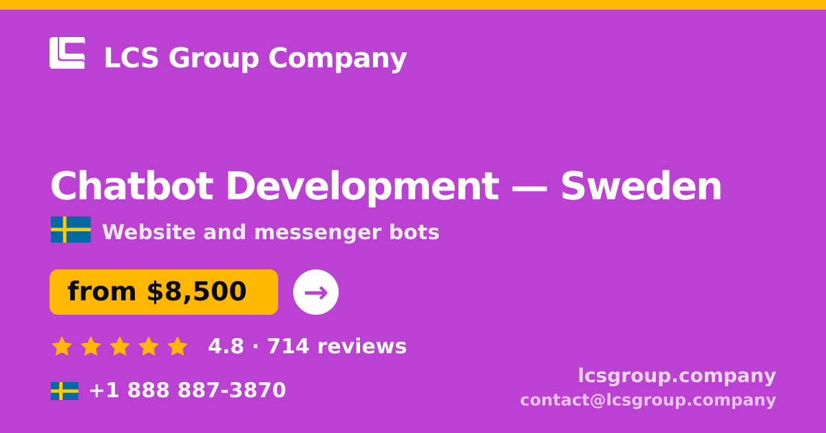 Chatbot Development in Stockholm — from $7,800, rated 4.8/5 by 2322 clients. LCS Group Company.