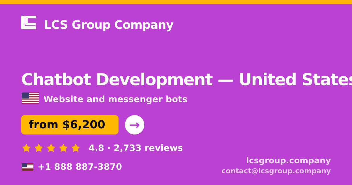 Chatbot Development in United States — from $6,200, rated 4.8/5 by 2733 clients. LCS Group Company.
