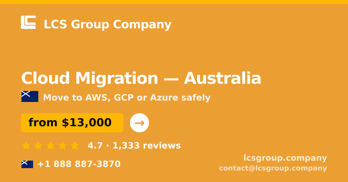 Cloud Migration in Australia — from $13,000, rated 4.7/5 by 1333 clients. LCS Group Company.