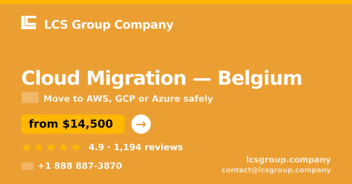 Cloud Migration in Ghent — from $18,500, rated 4.9/5 by 3445 clients. LCS Group Company.