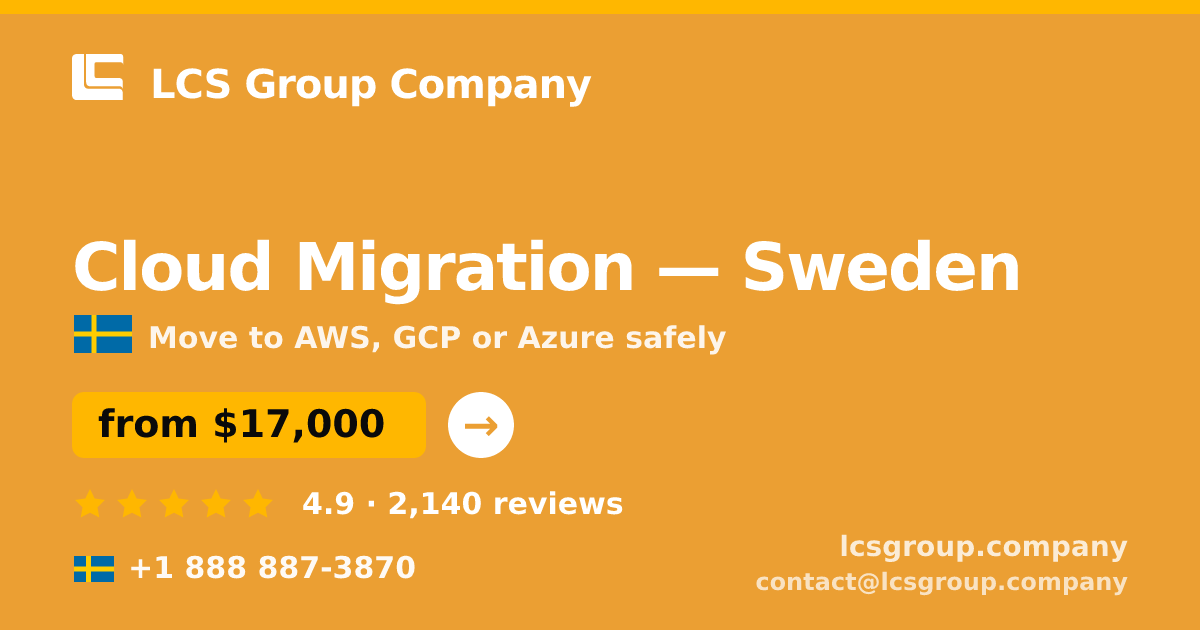 Cloud Migration in Gothenburg — from $16,000, rated 4.6/5 by 628 clients. LCS Group Company.