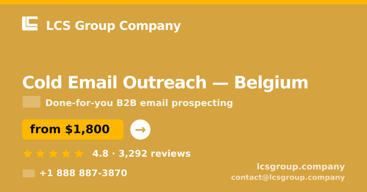 Cold Email Outreach in Belgium — from $1,800/mo, rated 4.8/5 by 3292 clients. LCS Group Company.