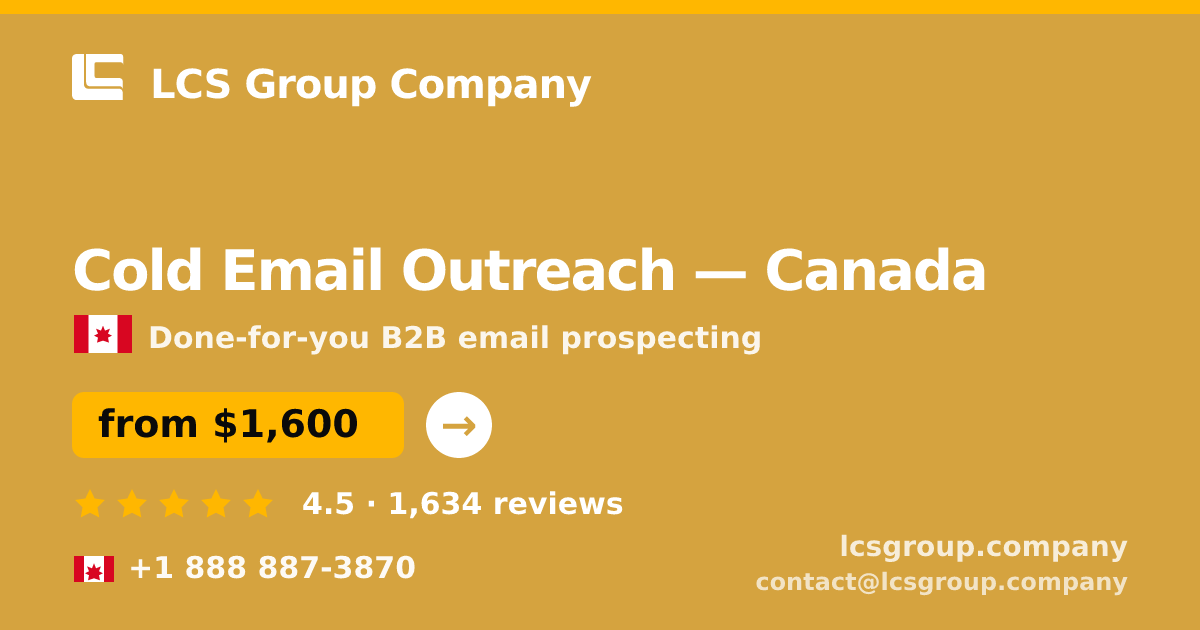 Cold Email Outreach in Canada — from $1,600/mo, rated 4.5/5 by 1634 clients. LCS Group Company.