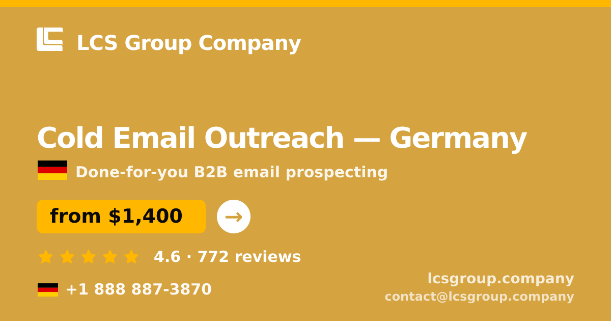 Cold Email Outreach in Germany — from $1,400/mo, rated 4.6/5 by 772 clients. LCS Group Company.