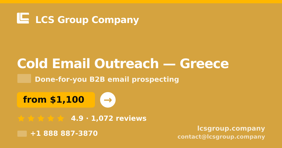 Cold Email Outreach in Greece — from $1,100/mo, rated 4.9/5 by 1072 clients. LCS Group Company.
