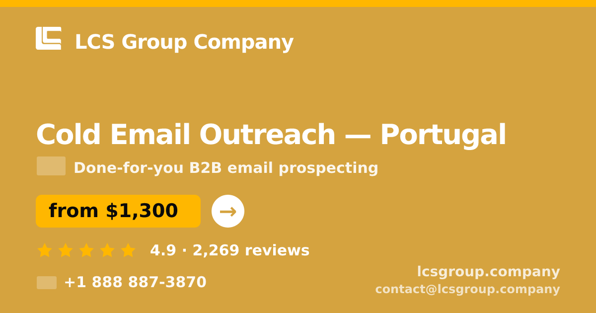 Cold Email Outreach in Portugal — from $1,300/mo, rated 4.9/5 by 2269 clients. LCS Group Company.