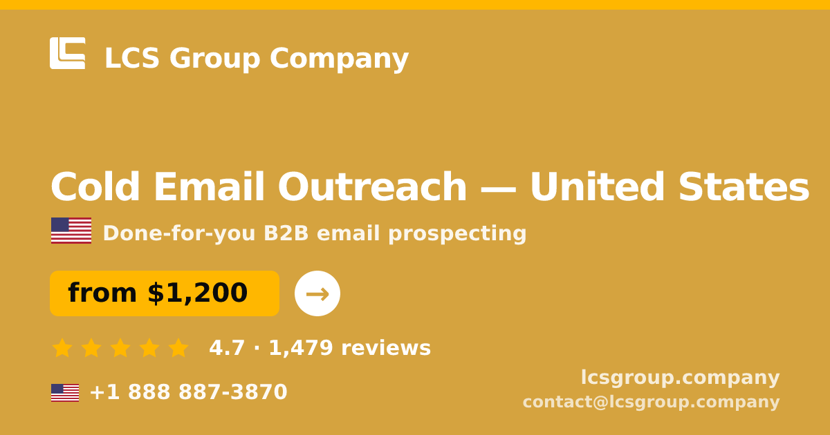 Cold Email Outreach in United States — from $1,200/mo, rated 4.7/5 by 1479 clients. LCS Group Company.