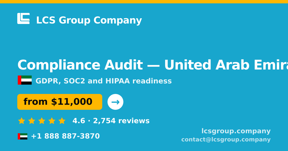 Compliance Audit in United Arab Emirates — from $11,000, rated 4.6/5 by 2754 clients. LCS Group Company.