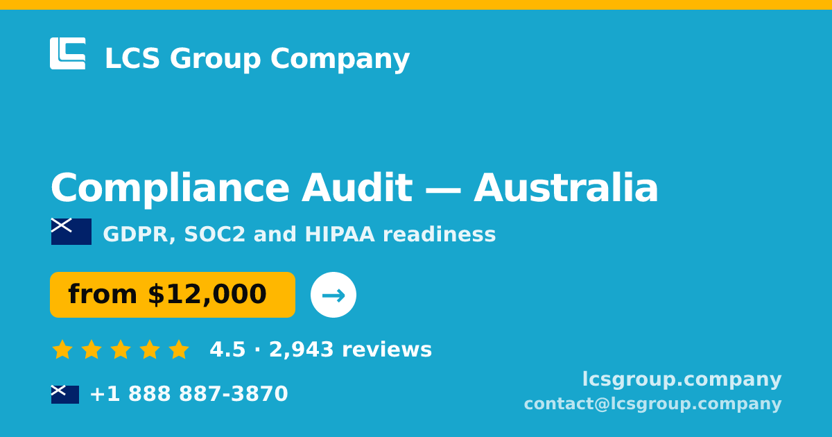Compliance Audit in Australia — from $12,000, rated 4.5/5 by 2943 clients. LCS Group Company.
