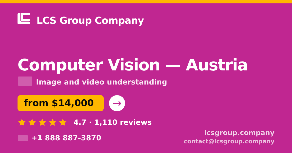 Computer Vision in Vienna — from $17,500, rated 4.8/5 by 738 clients. LCS Group Company.