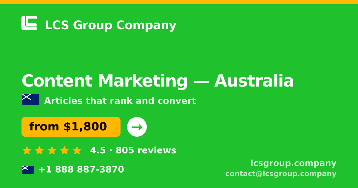 Content Marketing in Australia — from $1,800/mo, rated 4.5/5 by 805 clients. LCS Group Company.