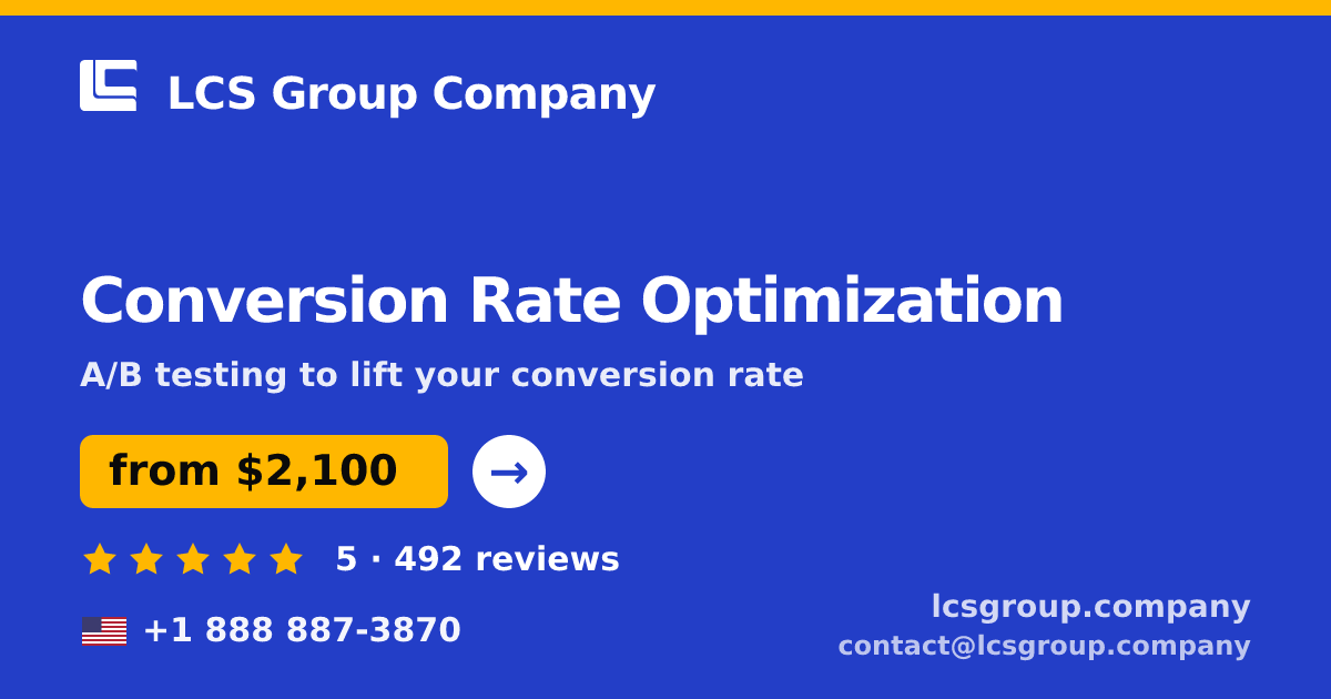 Conversion Rate Optimization in the USA — from $2,100/mo, rated 5/5 by 492 clients. LCS Group Company.