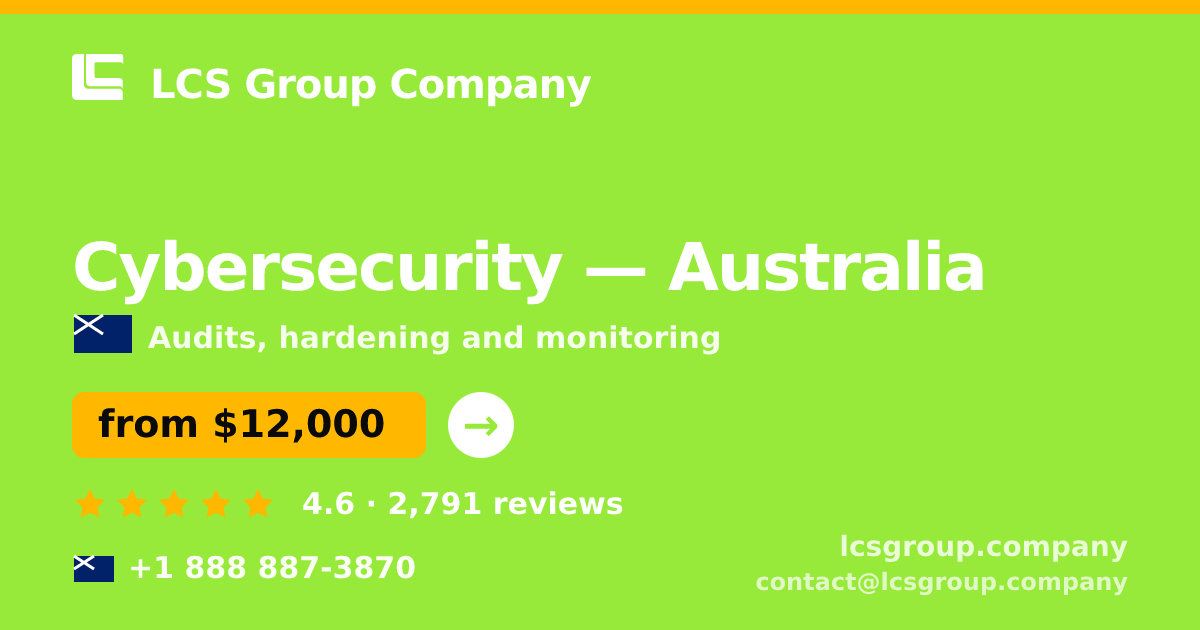 Cybersecurity in Australia — from $12,000, rated 4.6/5 by 2791 clients. LCS Group Company.