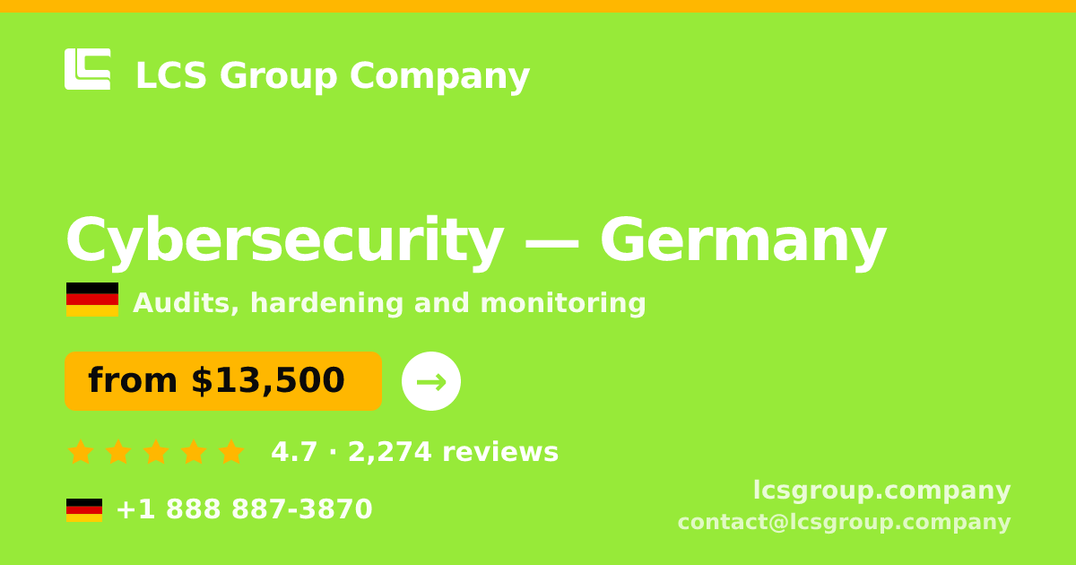 Cybersecurity in Hamburg — from $15,000, rated 4.8/5 by 3107 clients. LCS Group Company.
