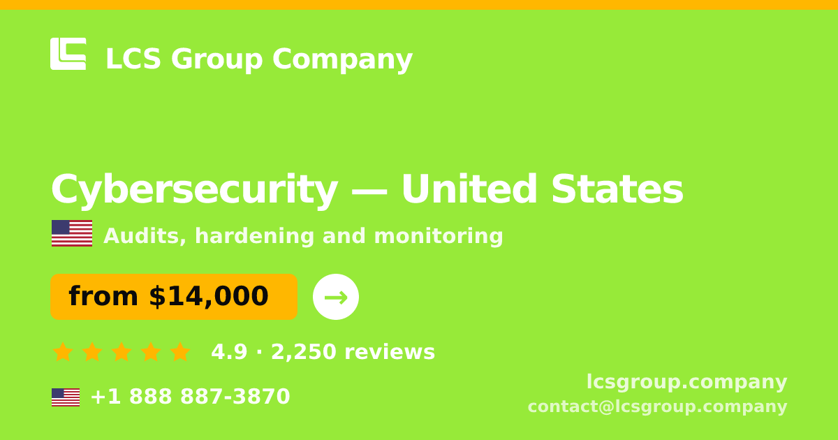 Cybersecurity in United States — from $14,000, rated 4.9/5 by 2250 clients. LCS Group Company.