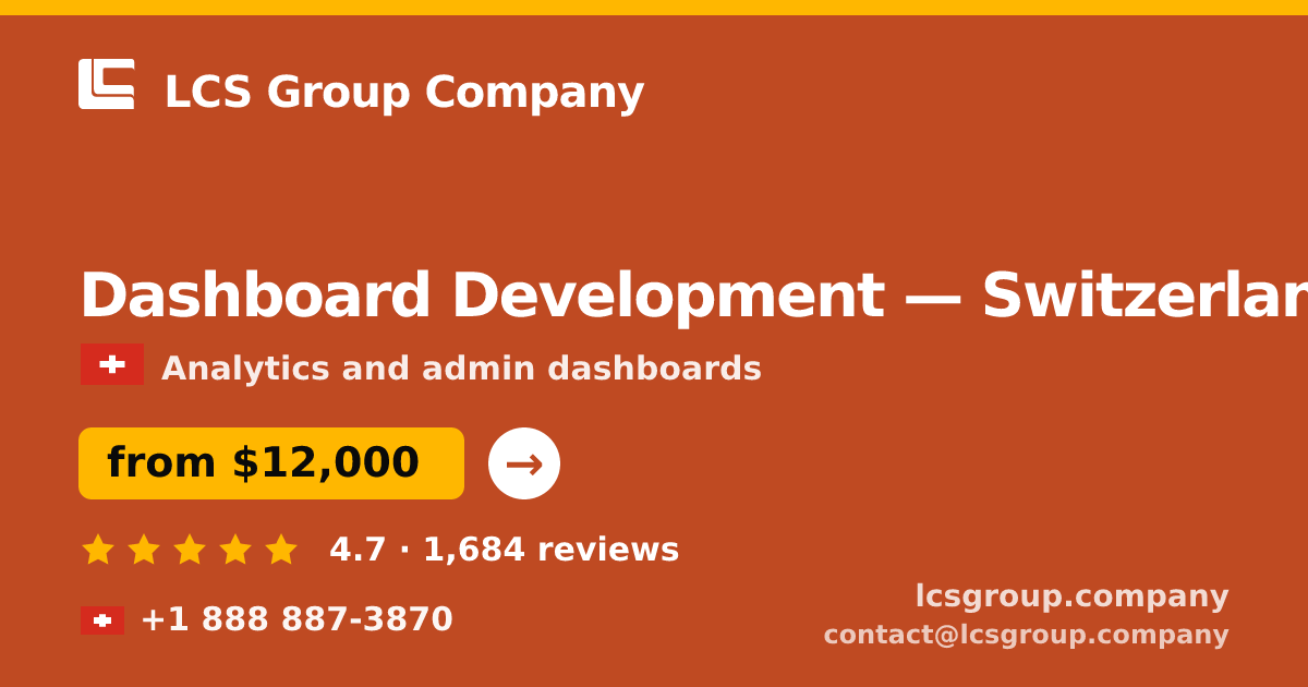 Dashboard Development in Zürich — from $12,500, rated 4.7/5 by 507 clients. LCS Group Company.