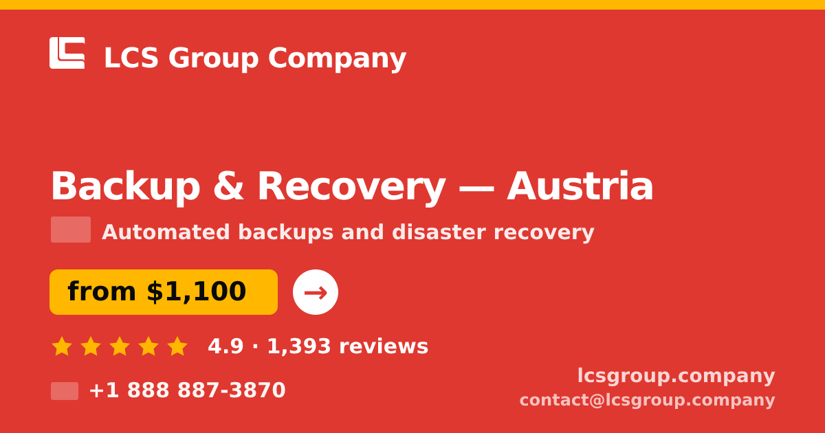 Backup & Recovery in Graz — from $1,600/mo, rated 4.5/5 by 2159 clients. LCS Group Company.
