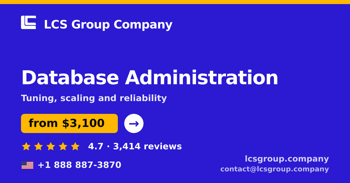 Database Administration in the USA — from $3,100/mo, rated 4.7/5 by 3414 clients. LCS Group Company.