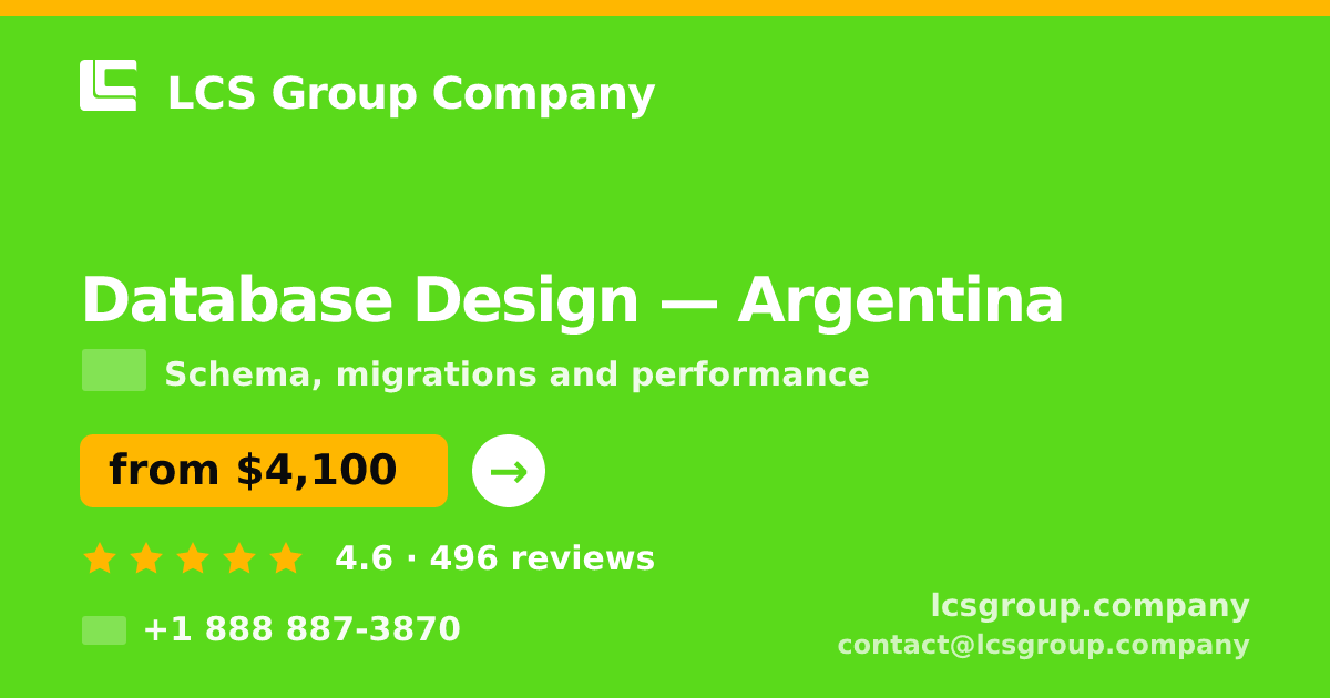 Database Design in Argentina — from $4,100, rated 4.6/5 by 496 clients. LCS Group Company.