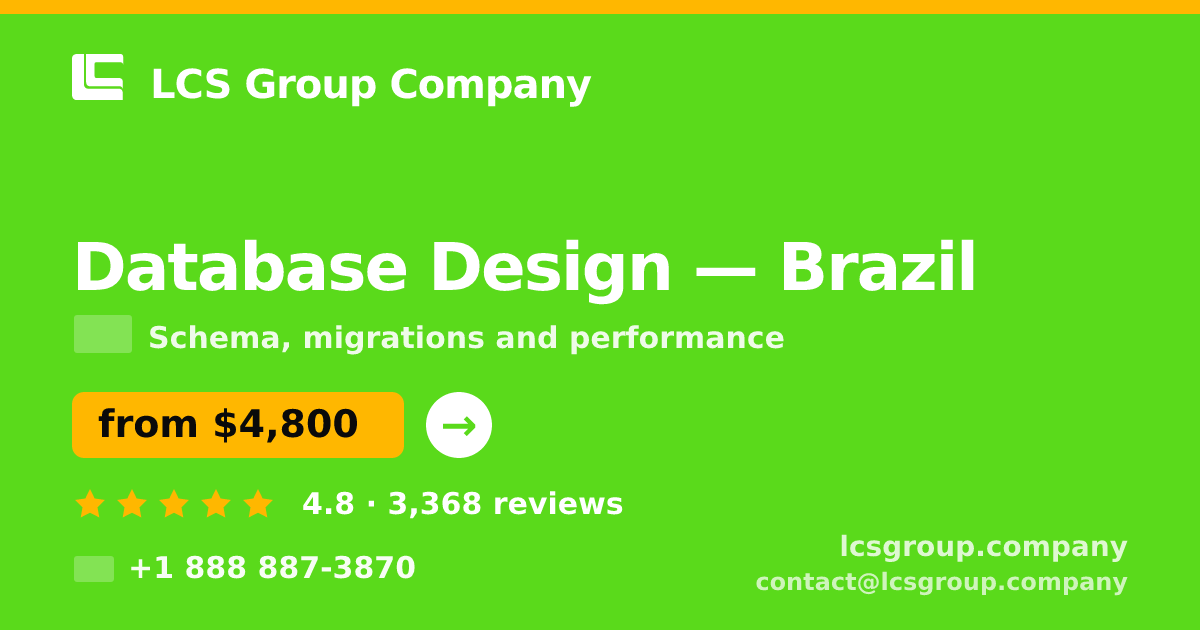 Database Design in Brazil — from $4,800, rated 4.8/5 by 3368 clients. LCS Group Company.