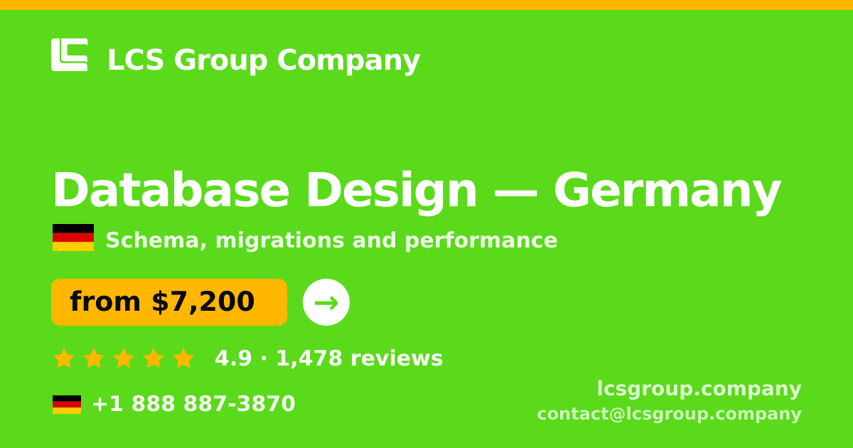 Database Design in Germany — from $7,200, rated 4.9/5 by 1478 clients. LCS Group Company.
