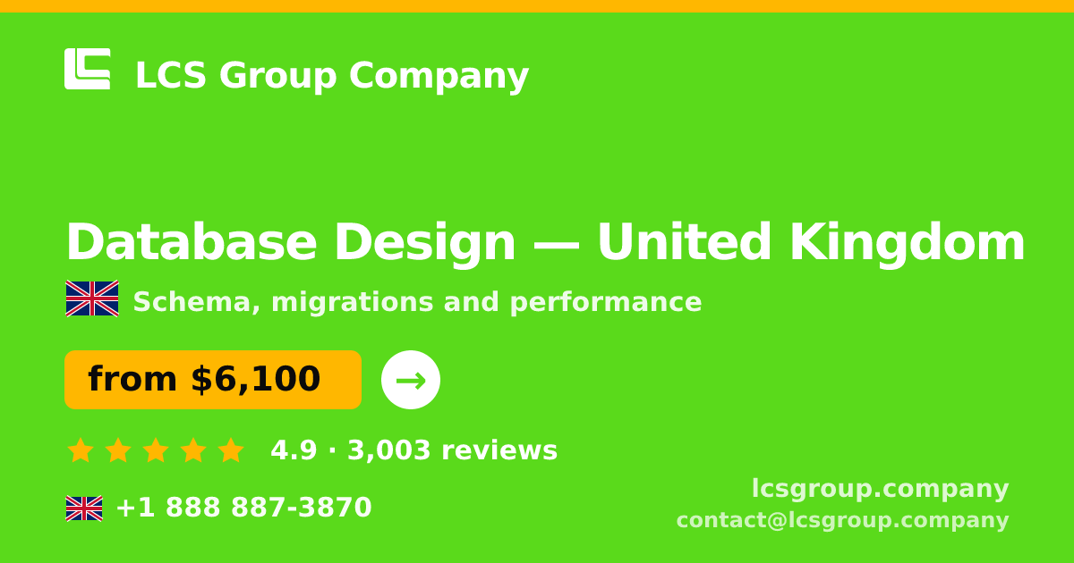 Database Design in United Kingdom — from $6,100, rated 4.9/5 by 3003 clients. LCS Group Company.