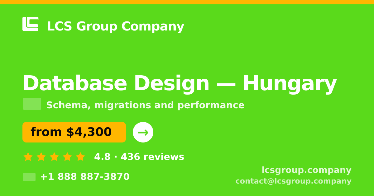 Database Design in Hungary — from $4,300, rated 4.8/5 by 436 clients. LCS Group Company.