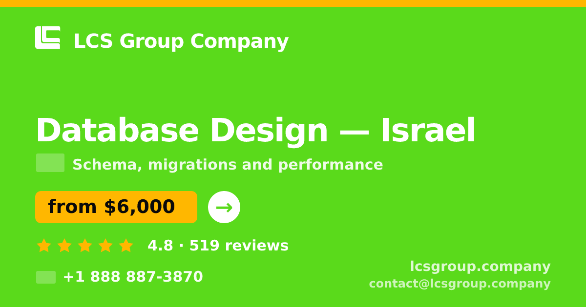 Database Design in Israel — from $6,000, rated 4.8/5 by 519 clients. LCS Group Company.