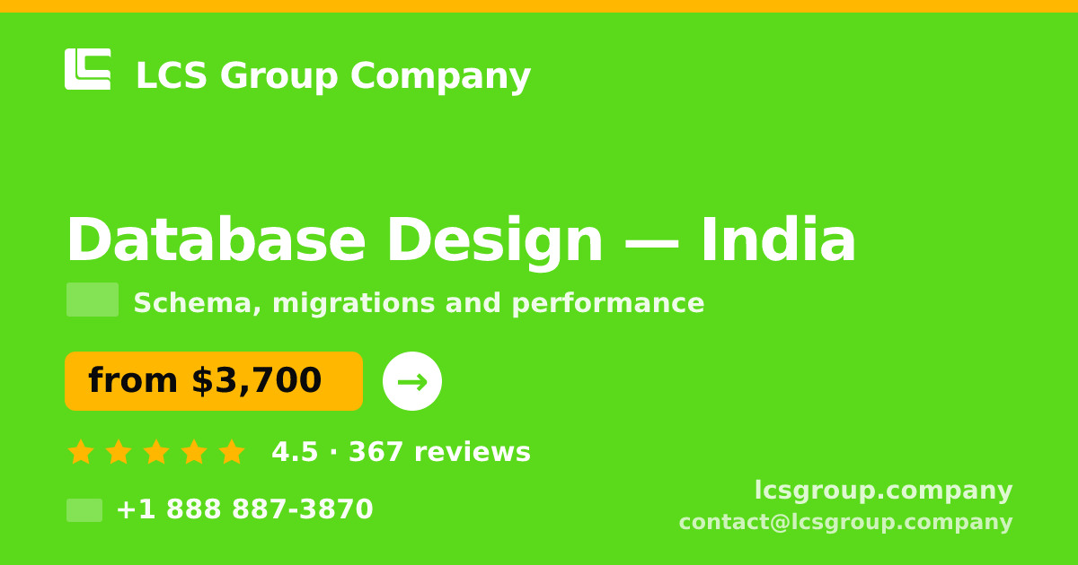 Database Design in India — from $3,700, rated 4.5/5 by 367 clients. LCS Group Company.