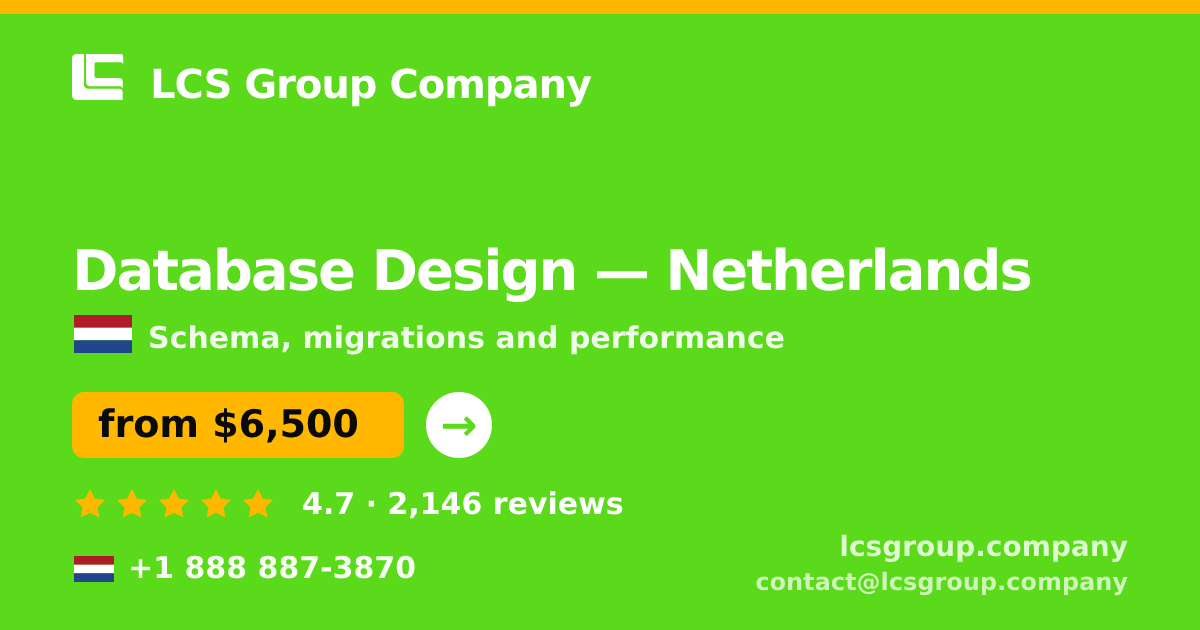 Database Design in Netherlands — from $6,500, rated 4.7/5 by 2146 clients. LCS Group Company.