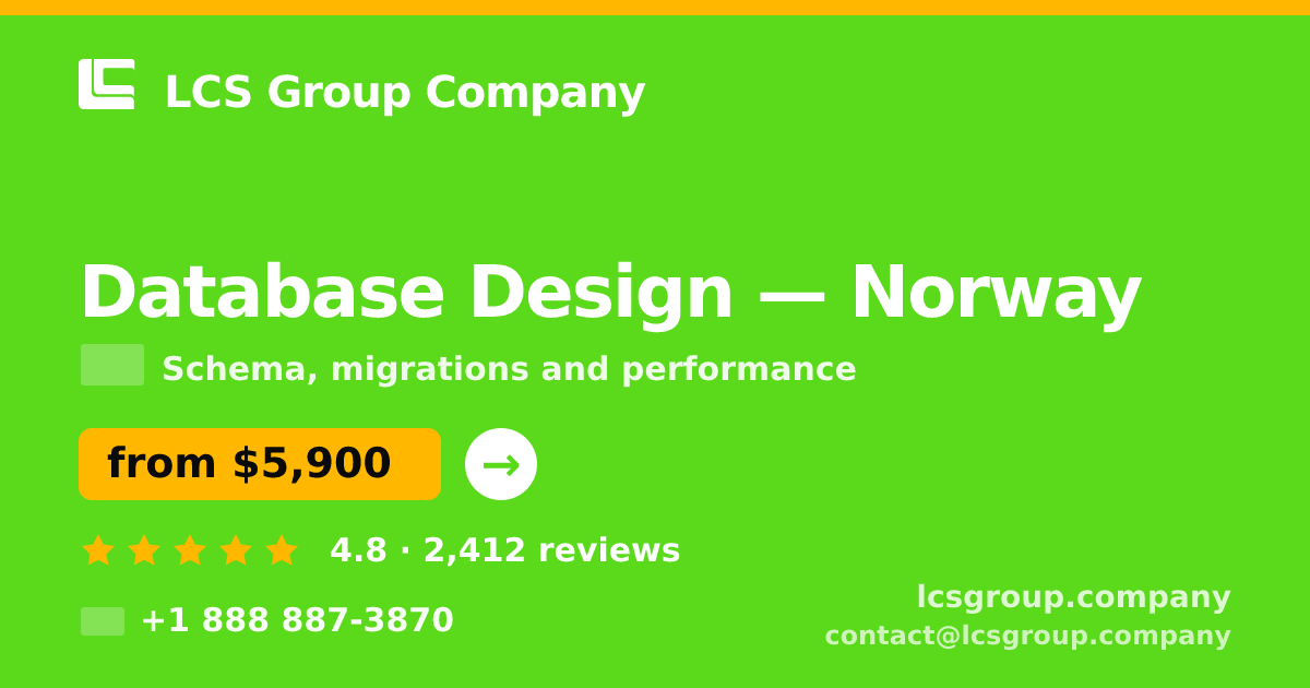 Database Design in Norway — from $5,900, rated 4.8/5 by 2412 clients. LCS Group Company.