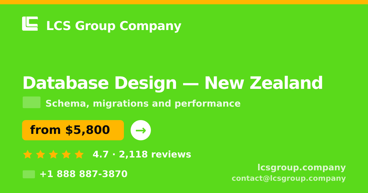 Database Design in New Zealand — from $5,800, rated 4.7/5 by 2118 clients. LCS Group Company.