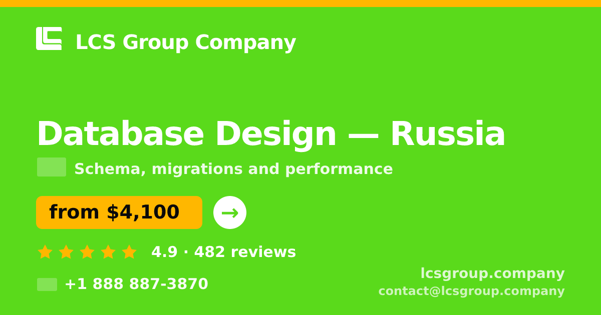 Database Design in Russia — from $4,100, rated 4.9/5 by 482 clients. LCS Group Company.