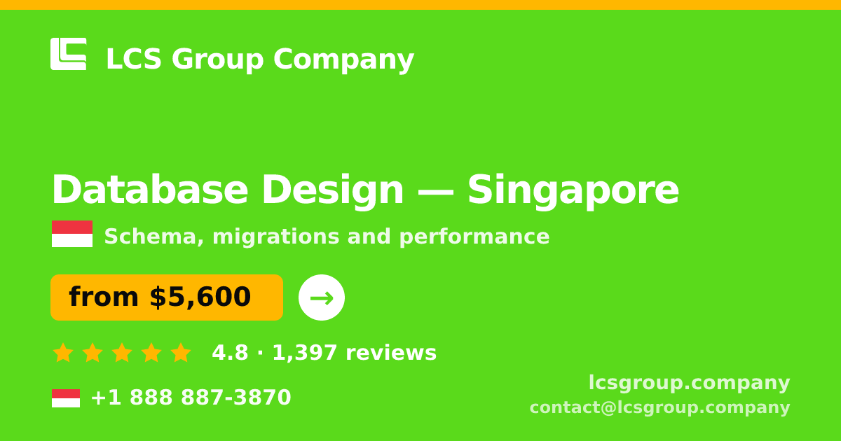 Database Design in Singapore — from $5,600, rated 4.8/5 by 1397 clients. LCS Group Company.