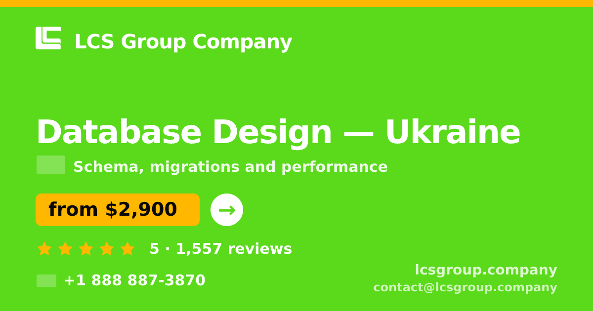 Database Design in Ukraine — from $2,900, rated 5/5 by 1557 clients. LCS Group Company.